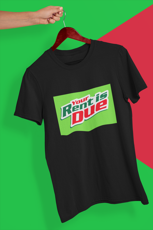 Basic Rent is Due T-Shirt